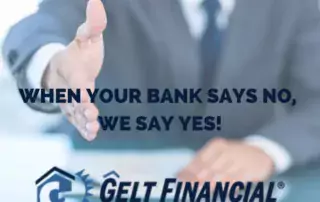 Gelt Financial: When your bank says No, we say Yes!