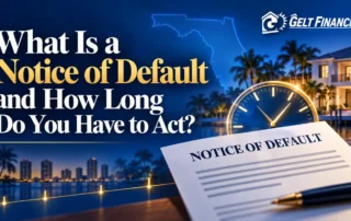 What Is a Notice of Default and How Long Do You Have to Act?