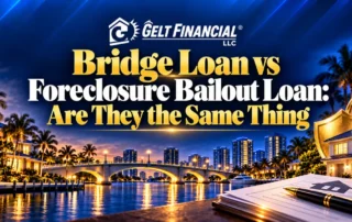 Bridge Loan vs Foreclosure Bailout Loan - Are They the Same Thing