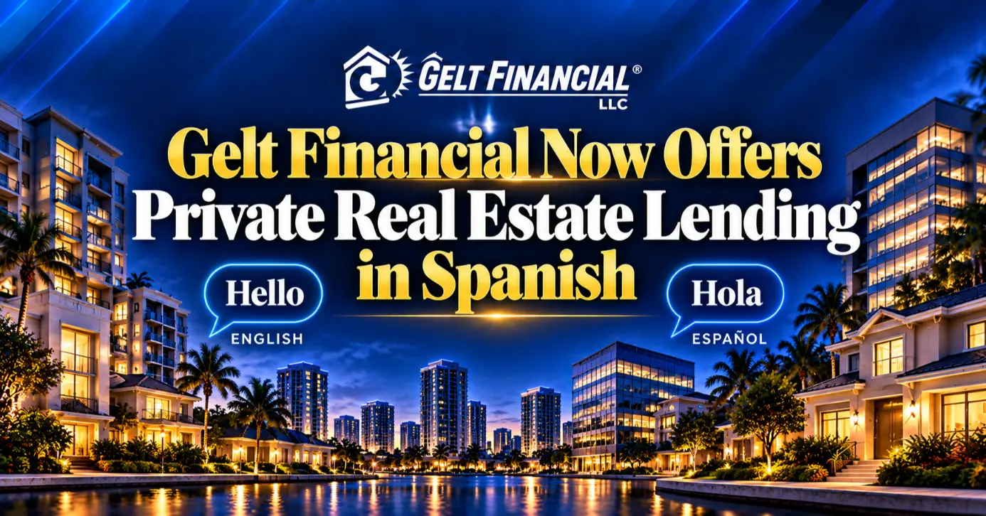 Gelt Financial Expands Lending In Spanish - Gelt Financial LLC