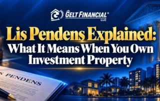 Lis Pendens Explained: What It Means When You Own Investment Property